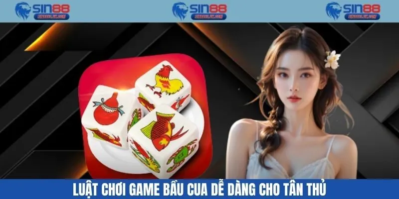 Luật chơi game bầu cua dễ dàng cho tân thủ