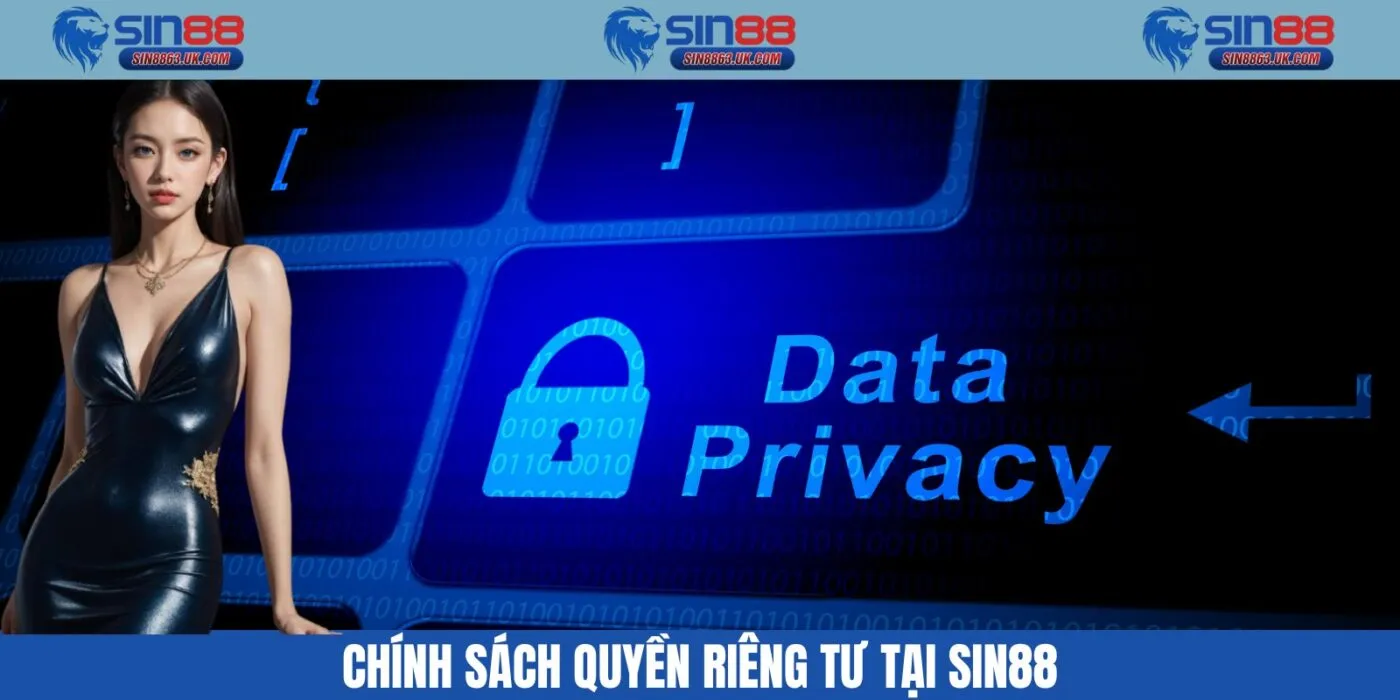 Chính sáQuyền riêng tư tại Sin88