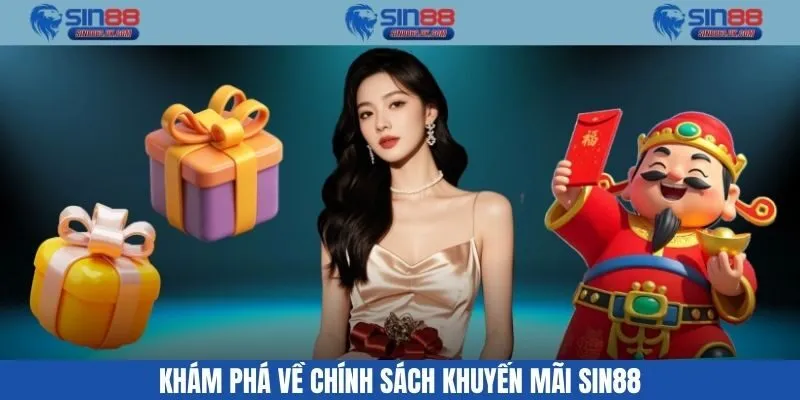 Khám phá về chính sách khuyến mãi Sin88