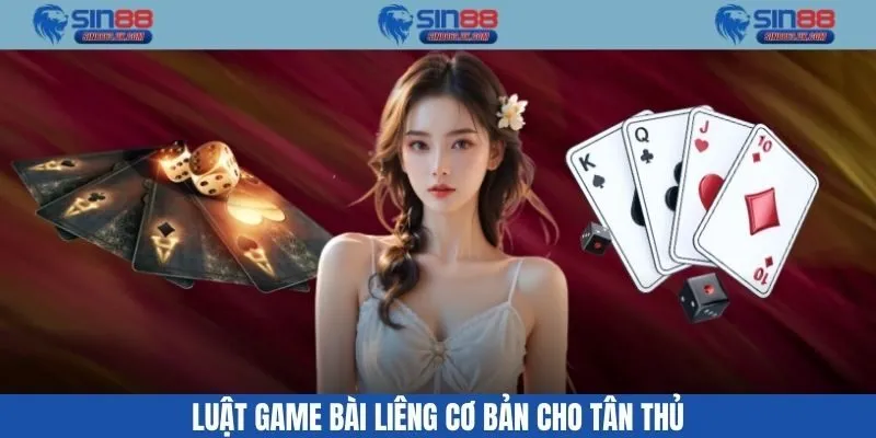 Luật game bài liêng cơ bản cho tân thủ