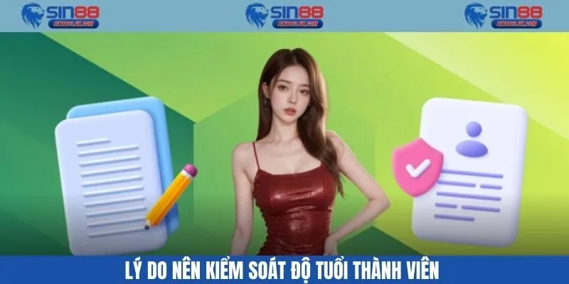 Lý do nên kiểm soát độ tuổi thành viên 