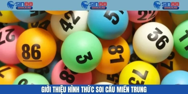 Tìm hiểu tổng quan về hình thức soi cầu miền trung