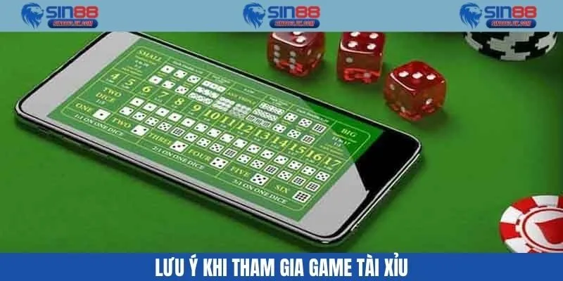 Những lưu ý cho anh em khi trải nghiệm game tài xỉu